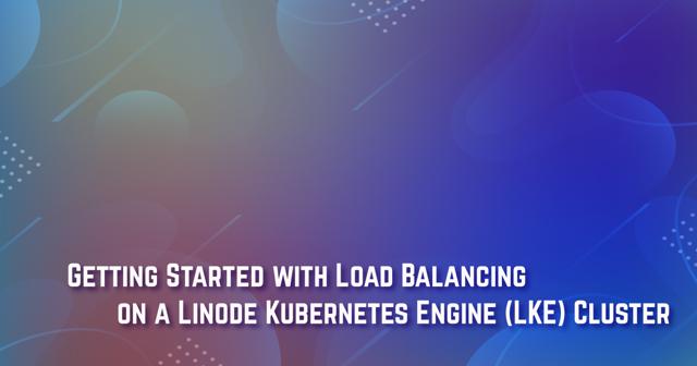GetStartLoadBal_LKECluster.png